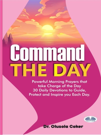 Dr. Olusola Coker — Command The Day