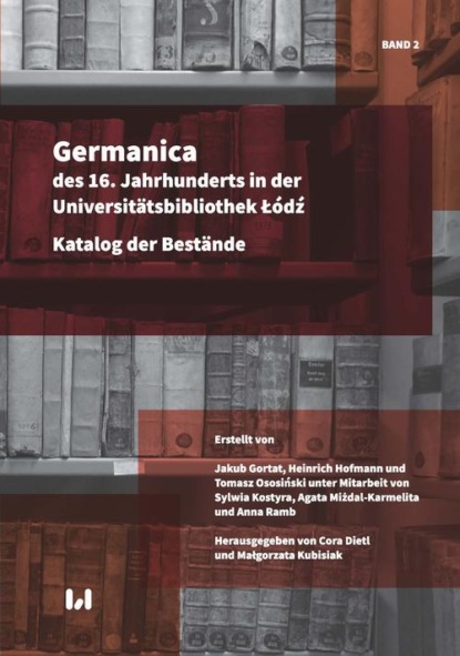 

Germanica des 16. Jahrhunderts in der Universitätsbibliothek Łódź