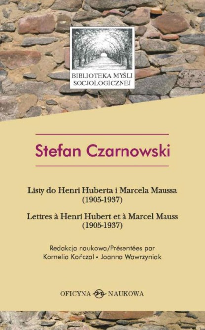 Stefan Czarnowski - Listy do Henri Huberta i Marcela Maussa (1905-1937)