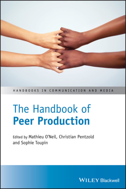 Группа авторов - The Handbook of Peer Production