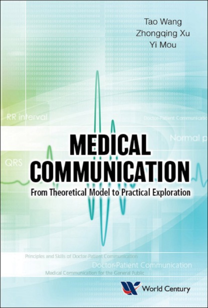 Tao  Wang - Medical Communication: From Theoretical Model To Practical Exploration