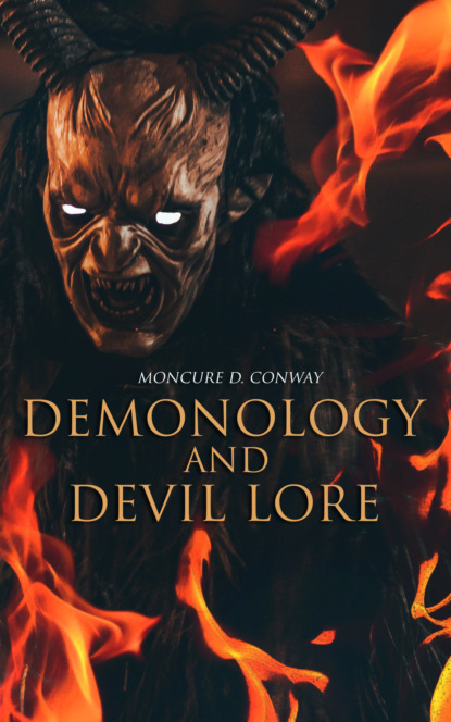 Moncure D. Conway - Demonology and Devil Lore