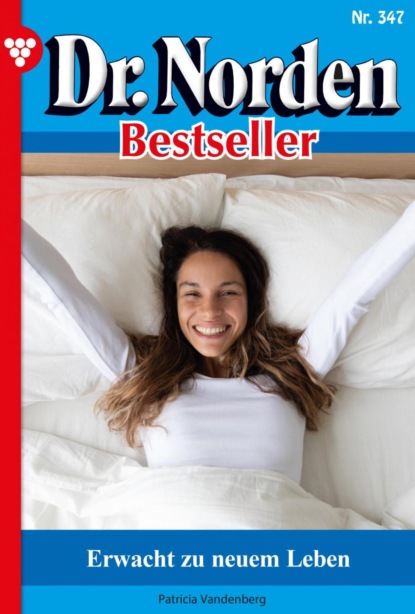 Dr. Norden Bestseller 347 – Arztroman