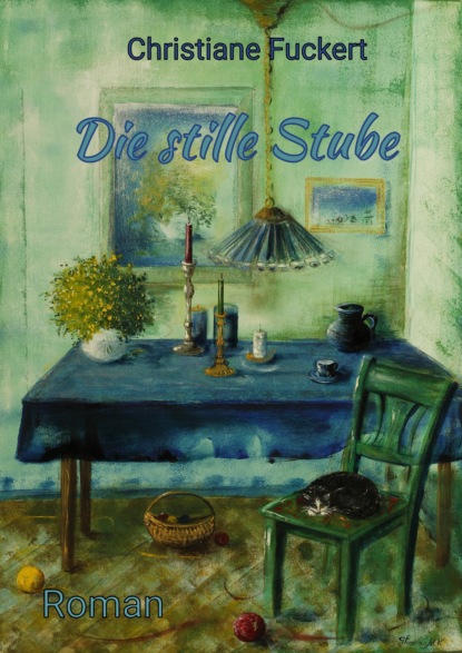

Die stille Stube