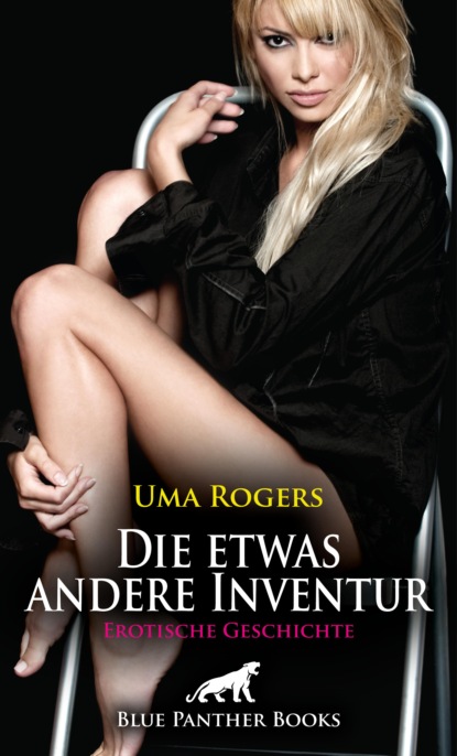 Uma Rogers - Die etwas andere Inventur | Erotische Geschichte