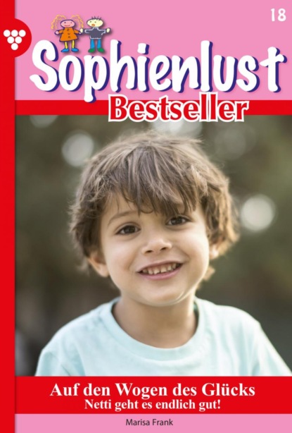 Marisa Frank - Sophienlust Bestseller 18 – Familienroman