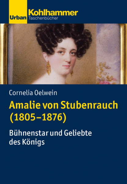 

Amalie von Stubenrauch (1805-1876)