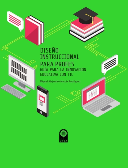 Обложка книги Diseño instruccional para profes, Miguel Alejandro Murcia Rodríguez