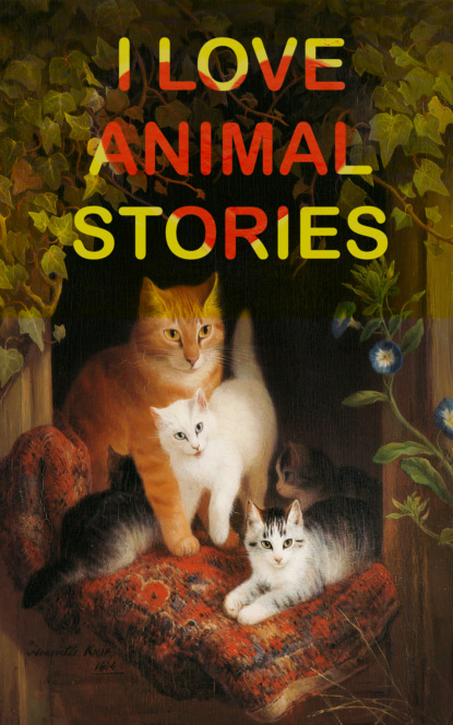 Редьярд Джозеф Киплинг - I Love Animal Stories
