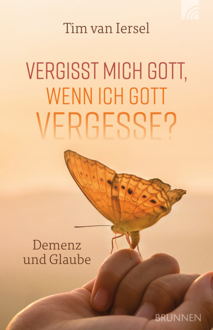 Tim van Iersel - Vergisst mich Gott, wenn ich Gott vergesse?