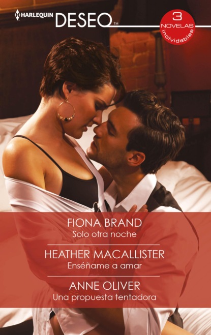 Fiona Brand - Solo otra noche - Enséñame a amar - Una propuesta tentadora