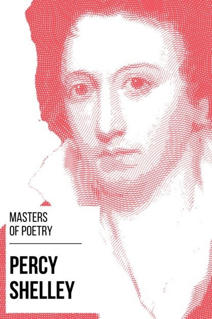 Percy Bysshe Shelley - Masters of Poetry - Percy Shelley