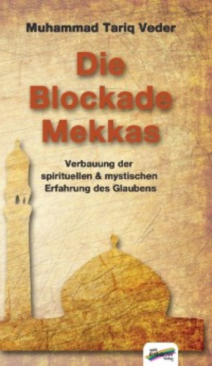 Muhammad Tariq Veder - Die Blockade Mekkas