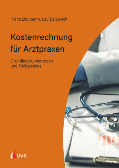 Kostenrechnung für Arztpraxen (Lev Esipovich). 