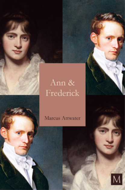 Marcus Attwater - Ann & Frederick