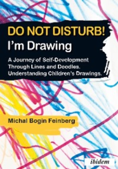 Michal Bogin Feinberg - Do not Disturb! I'm Drawing