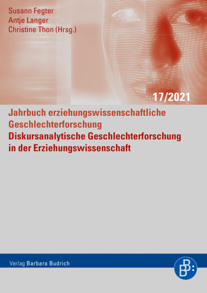 

Diskursanalytische Geschlechterforschung in der Erziehungswissenschaft