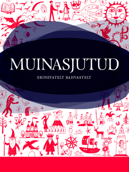 Muinasjutud - Muinasjutud erinevatelt rahvastelt