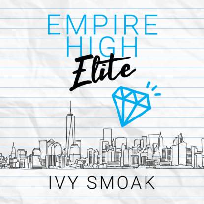 

Empire High Elite - Empire High, Book 2 (Unabridged)