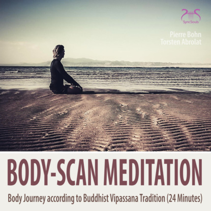 Ксюша Ангел - Body-Scan Meditation - Body Journey according to Buddhist Vipassana Tradition (24 minutes)