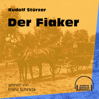 

Der Fiaker (Ungekürzt)