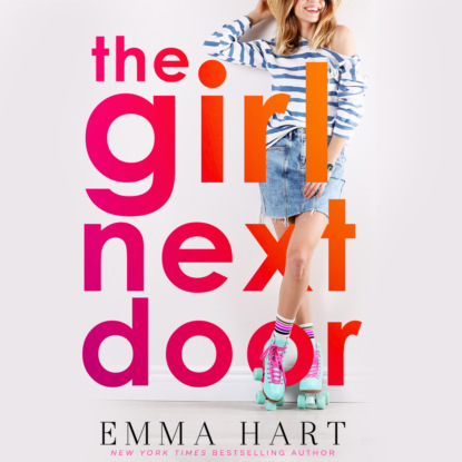 The Girl Next Door (Unabridged) - Emma Hart