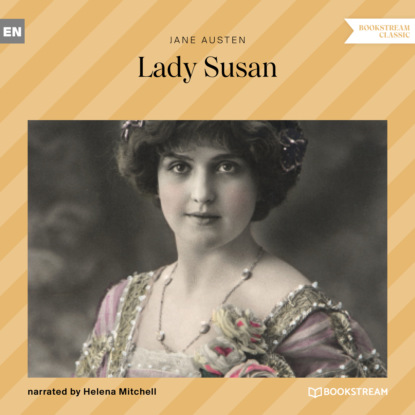 Джейн Остин - Lady Susan (Unabridged)