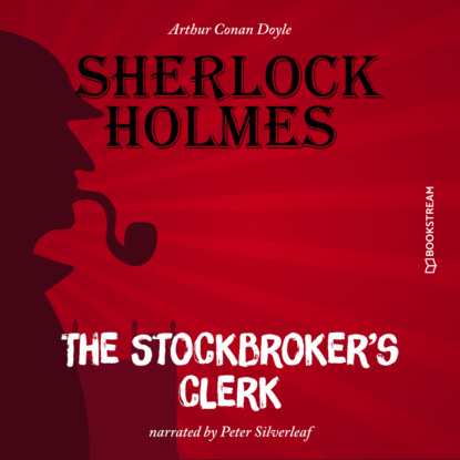 The Stockbroker s Clerk (Unabridged)