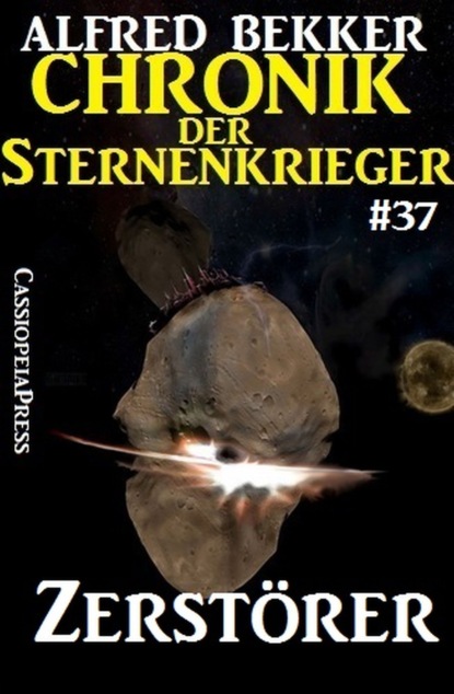 

Zerstörer - Chronik der Sternenkrieger #37