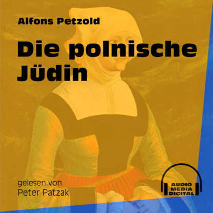 Die polnische Jüdin (Ungekürzt)