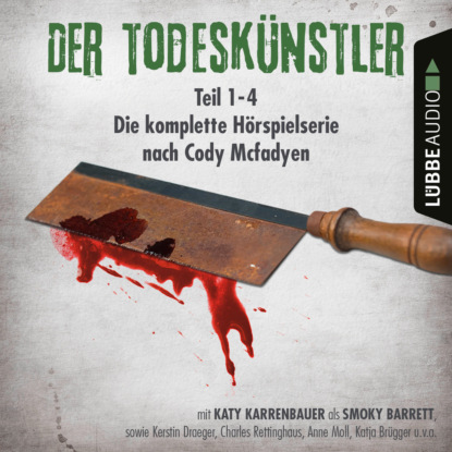 Ксюша Ангел - Der Todeskünstler - Die komplette Hörspielserie nach Cody Mcfadyen, Folge 1-4