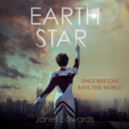 Janet Edwards - Earth Star - Earth Girl, Book 2 (Unabridged)