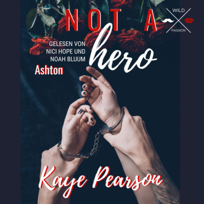 Not a hero - Ashton (unabridged)