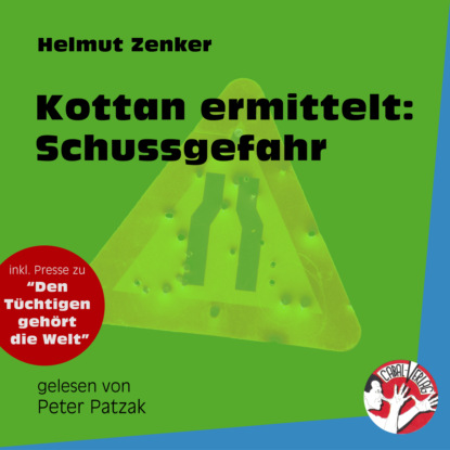 Helmut Zenker - Kottan ermittelt: Schussgefahr (Ungekürzt)