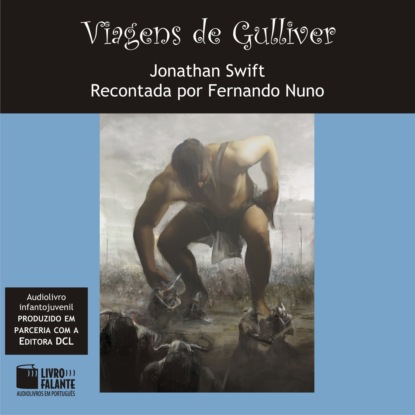 Jonathan Swift - Viagens de Gulliver (Integral)