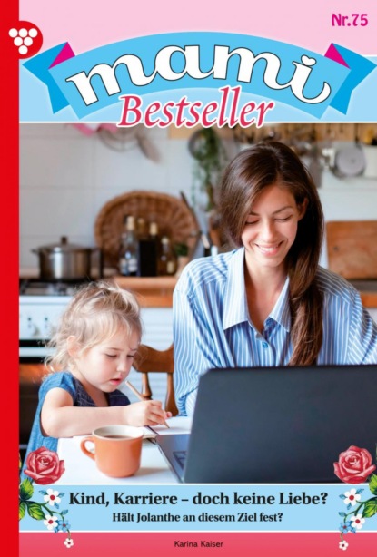 Karina Kaiser - Mami Bestseller 75 – Familienroman