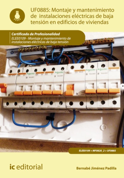 Bernabé Jiménez Padilla - Montaje y mantenimiento de instalaciones eléctricas de baja tensión en edificios de viviendas. ELEE0109