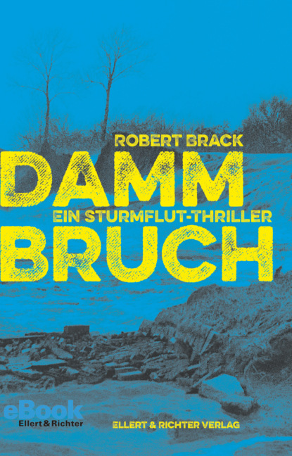 Dammbruch (Robert Brack). 