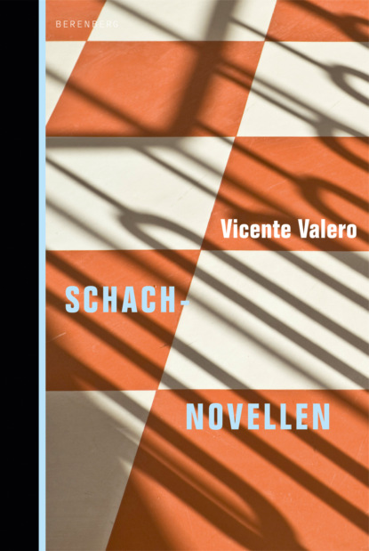 Schachnovellen (Vicente Valero). 