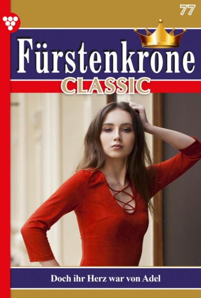 Marisa Frank - Fürstenkrone Classic 77 – Adelsroman