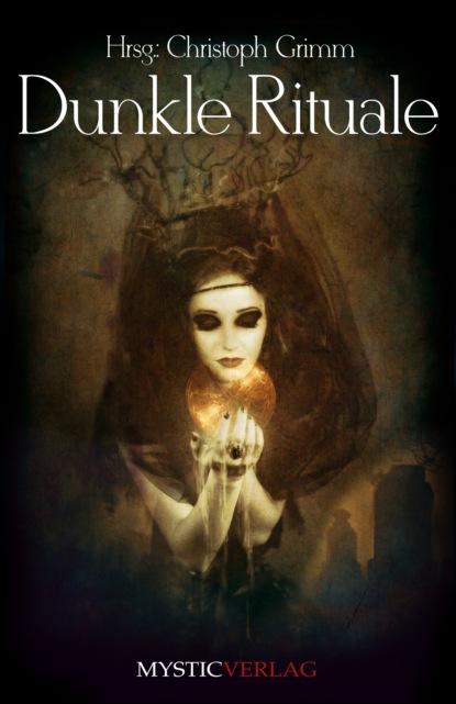 

Dunkle Rituale