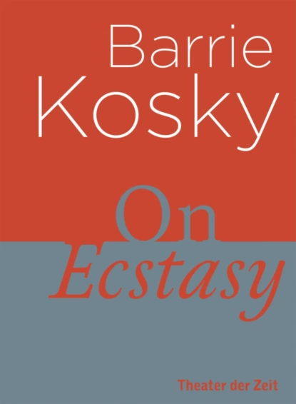 Обложка книги On Ecstasy, Barrie Kosky