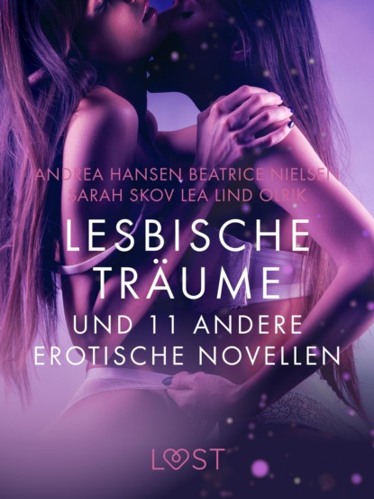 Sarah Skov - Lesbische Träume und 11 andere erotische Novellen