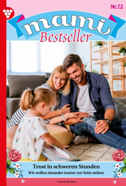 Yvonne Bolten - Mami Bestseller 72 – Familienroman