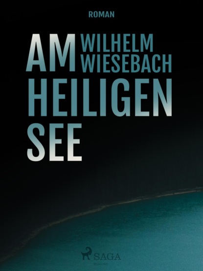 Am heiligen See (Wilhelm Wiesebach). 