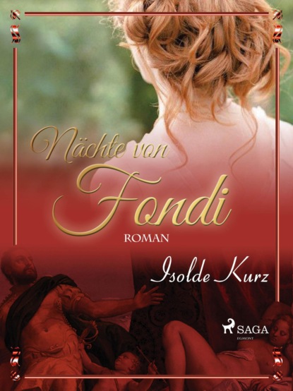 Isolde Kurz - Nächte von Fondi