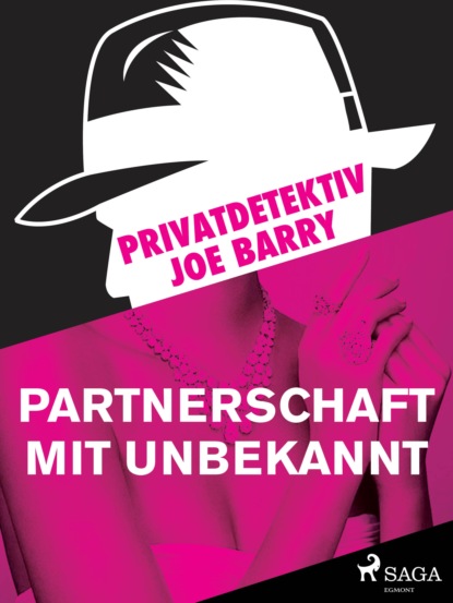 Joe Barry - Privatdetektiv Joe Barry - Partnerschaft mit Unbekannt