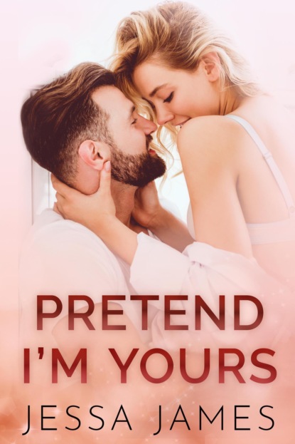 

Pretend I'm Yours