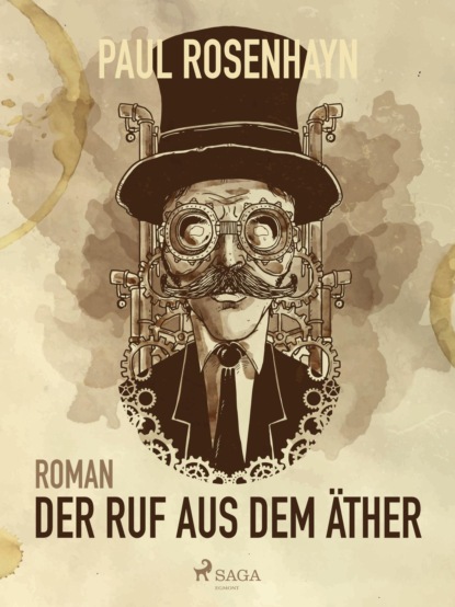 Der Ruf aus dem Äther (Paul Rosenhayn). 