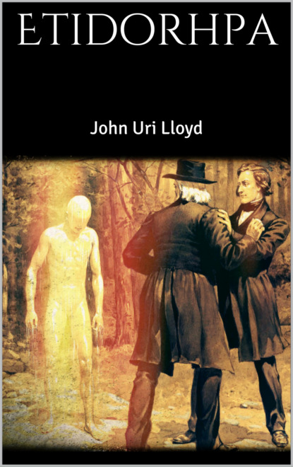 John Uri Lloyd - Etidorhpa